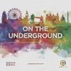 Other On The Underground: London/Berlin